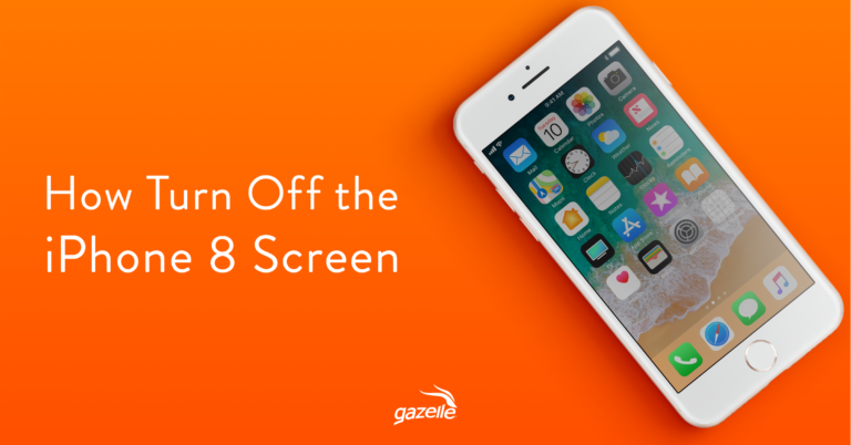 Bug Fix: How to Turn Off Your iPhone 8 Screen - Gazelle