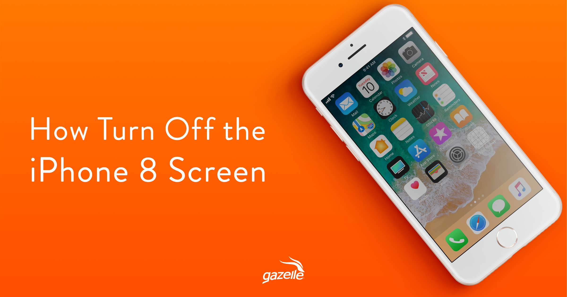 Bug Fix How To Turn Off Your Iphone 8 Screen Gazelle